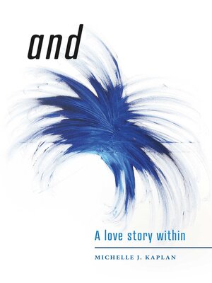 cover image of and: a love story within
